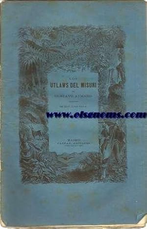 Bild des Verkufers fr Los utlaws del Misuri. Novela de. Traduccin de Don Juan Sala. zum Verkauf von Llibreria Antiquria Els Gnoms