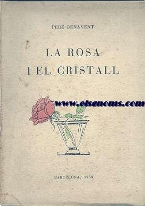 Imagen del vendedor de La Rosa i el Cristall. a la venta por Llibreria Antiquria Els Gnoms