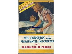 Imagen del vendedor de 125 consejos para principiantas e inexpertas. a la venta por Llibreria Antiquria Els Gnoms