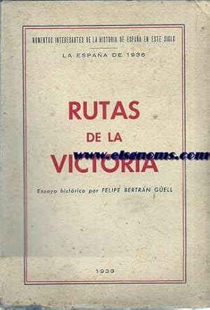 Imagen del vendedor de Rutas de la victoria.Ensayo histrico. a la venta por Llibreria Antiquria Els Gnoms