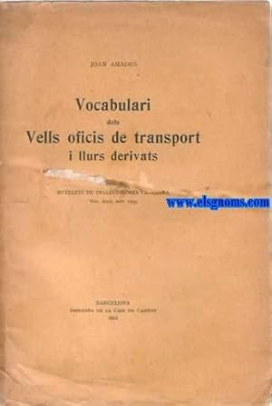 Seller image for Vocabulari dels vells oficis de transport i llurs derivats. for sale by Llibreria Antiquria Els Gnoms