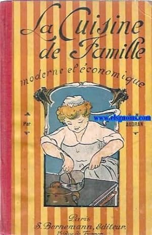 Imagen del vendedor de La Cuisine de Famille moderne er conomique. a la venta por Llibreria Antiquria Els Gnoms