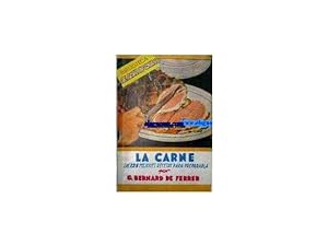 Imagen del vendedor de La carne. Las 125 mejores recetas para prepararla. a la venta por Llibreria Antiquria Els Gnoms