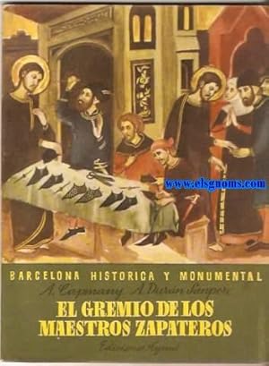 Bild des Verkufers fr El Gremio de los Maestros Zapateros. zum Verkauf von Llibreria Antiquria Els Gnoms