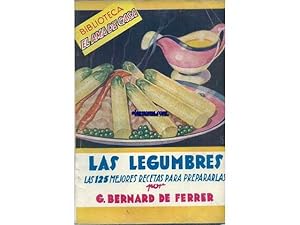 Imagen del vendedor de Las legumbres.Las 125 mejores recetas para prepararlas. a la venta por Llibreria Antiquria Els Gnoms