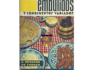 Imagen del vendedor de Embutidos y condimentos variados. Las 125 mejores recetas para prepararlos. a la venta por Llibreria Antiquria Els Gnoms