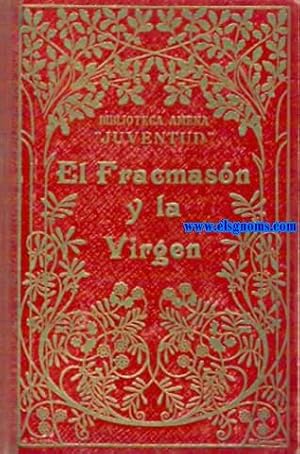 Seller image for El Franc Masn y la virgen. for sale by Llibreria Antiquria Els Gnoms