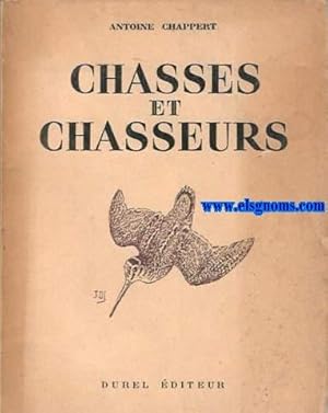 Imagen del vendedor de Chasses et chasseurs. a la venta por Llibreria Antiquria Els Gnoms