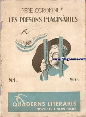 Imagen del vendedor de Les presons imaginries. a la venta por Llibreria Antiquria Els Gnoms