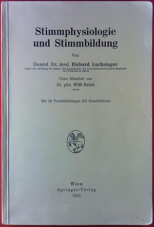 Imagen del vendedor de Stimmphysiologie und Stimmbildung. Mit 29 Textabbildungen (53 Einzelbildern) a la venta por biblion2