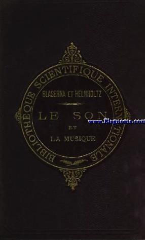 Immagine del venditore per Le son et la musique. Suivis des causes physiologiques de l'harmonie musicale par H.Helmholtz. venduto da Llibreria Antiquria Els Gnoms