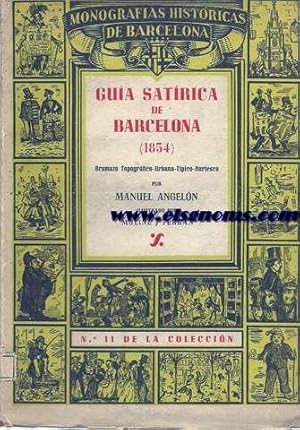 Imagen del vendedor de Gua satrica de Barcelona (1854).Bromazo topogrfico-urbano-tpico-burlesco. a la venta por Llibreria Antiquria Els Gnoms