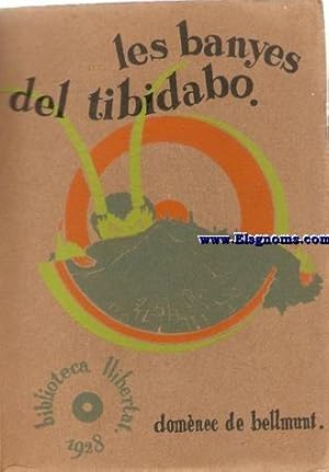 Image du vendeur pour Les banyes del Tibidabo. mis en vente par Llibreria Antiquria Els Gnoms