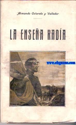 Imagen del vendedor de La ensea rada. Narracin histrica. a la venta por Llibreria Antiquria Els Gnoms