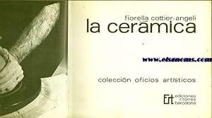Image du vendeur pour La cermica. Coleccin de oficios artsticos. mis en vente par Llibreria Antiquria Els Gnoms
