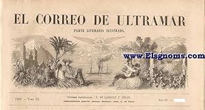 Seller image for El Correo de Ultramar.Parte literaria ilustrada.Tomo XX.Ao 21.-SUMARIO.-Los montenegrinos;grabados.-Don Jos Antonio Calcao.-Heridos montenegrinos en la plaza de Cetini;grabado.-Mjico;grabados.-Revista de Pars.-El sol poniente.-Exposicin de Londres;grabados.-Vista del nuevo teatro de Baden;grabado.-Cuentos de Carlos Dickens.-Canalizacin subterrnea del canal de San Martn;grabados.-Fragmentos de un viaje al Japn, el Amor y al Kamtschatka;grabados.-Espaa en Londres.-El seor don Carlos Antonio Lpez;grabado.-Fresco de Juan Girardet;grabado.-Problemas de ajedrez;grabado. for sale by Llibreria Antiquria Els Gnoms