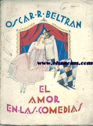 Seller image for El Amor en las comedias. Prlogo de Don Francisco Villaespesa. Portada de Jorge Larco. for sale by Llibreria Antiquria Els Gnoms