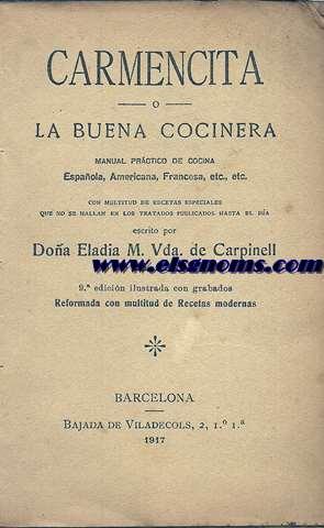 Imagen del vendedor de Carmencita o la buena cocinera.Manual prctico de cocina espaola,americana,francesa,etc.etc. a la venta por Llibreria Antiquria Els Gnoms