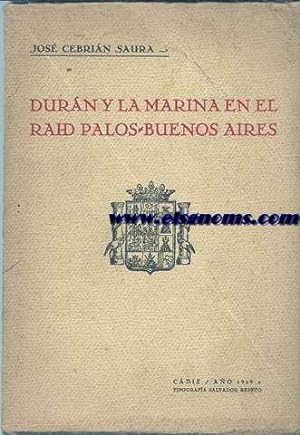Seller image for Durn y la Marina en el Raid Palos Buenos Aires. Prlogo de Jos M Pemn y Mart. for sale by Llibreria Antiquria Els Gnoms