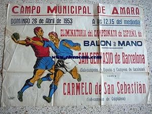 Imagen del vendedor de Handball. Campo Municipal de Amara. Domingo 26 de Abril de 1953 a las 12.15 del medioda. Eliminatoria del Campeonato de Espaa de baln a mano.San Gervasio de Barcelona (Sub-campen de Espaa y Campen de Catalua) contra Carmelo de San Sebastin (Sub-campen de Guipzcoa). Poster. a la venta por Llibreria Antiquria Els Gnoms