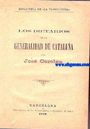 Imagen del vendedor de Los dietarios de la Generalidad de Catalua. a la venta por Llibreria Antiquria Els Gnoms
