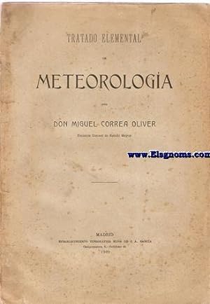 Seller image for Tratado elemental de Meteorologa. for sale by Llibreria Antiquria Els Gnoms
