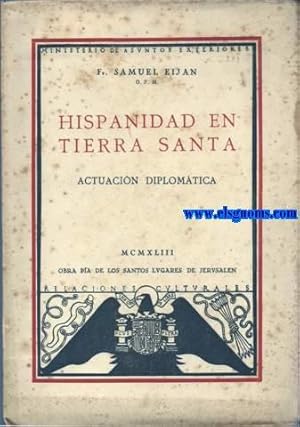 Imagen del vendedor de Hispanidad en Tierra Santa. Actuacin diplomtica. a la venta por Llibreria Antiquria Els Gnoms