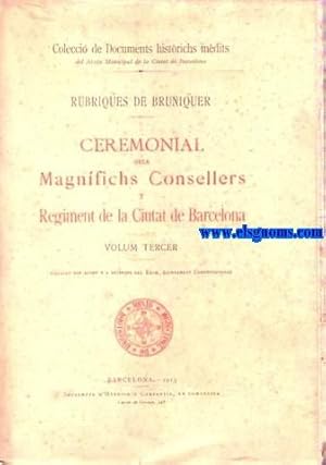 Imagen del vendedor de Rbriques (1603-1614), y Ceremonial dels Magnifichs Consellers y Rgiment de la Ciutat de Barcelona. a la venta por Llibreria Antiquria Els Gnoms