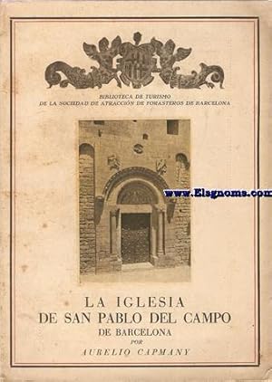 Imagen del vendedor de La Iglesia de San Pablo del Campo de Barcelona. a la venta por Llibreria Antiquria Els Gnoms