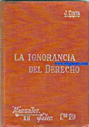 Imagen del vendedor de El problema de la ignorancia del derecho y sus relaciones con el status individual,el referndum y la costumbre. a la venta por Llibreria Antiquria Els Gnoms