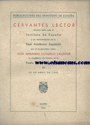 Bild des Verkufers fr Cervantes lector discurso ledo ante el Instituto de Espaa y en representacin de la Real Academia Espaola por el Excelentsimo Seor Don. su Acadmico de nmero,en la Fiesta Nacional del Libro del 23 de abril de 1940. zum Verkauf von Llibreria Antiquria Els Gnoms