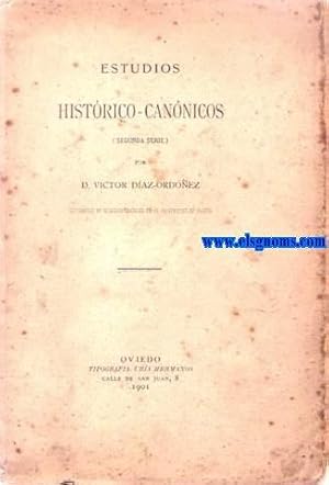 Image du vendeur pour Estudios Histrico - Cannicos (Segunda serie). mis en vente par Llibreria Antiquria Els Gnoms