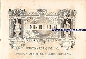 Imagen del vendedor de El Mundo Ilustrado.Biblioteca de las Familias.Historia,Viajes, Ciencias, Artes, Literatura.Tomo Tercero(Segunda Serie).Tomo Septimo (Primera Serie).-Sumario:Palestina, segn el Coronel Wilson,Warren,Jorge Ebers, Hermann Guthe.Prosigue la visita  Bethlem.-Capillas de San Jos y de los inocentes.-Los conventos catlico, griego y armenio.-Gruta de la Leche.-Los pozos de David.-La aldea de los Pastores.-La siega en Bethlehem.-Las palabras de Booz.-Las mujeres de Bethlehem.-El cielo y el suelo de esta comarca.-Italia.Viaje Pintoresco De Los Alpes Al Etna, por C. Stieler, E. Paulus y W. Kaden.-Libro Segundo Del Arno Al Tiber, El Lago Trasimeno (Conclusin).-Historia Natural Del Hombre, por Juan Montserrat y Archs.Los Caribes y Sus Afines.Relacin Contempornea, por Don Jos Ortega Munilla.-Historia Natural Del Hombre, por D. Juan Montserrat y Archs.-Los Araucanos.Los Caribes, sus afines y sus vecinos.-Revista Cientfica.-Aerolito cado en Torroella de Montgr.Suicidios:El fenmeno suicidio. a la venta por Llibreria Antiquria Els Gnoms