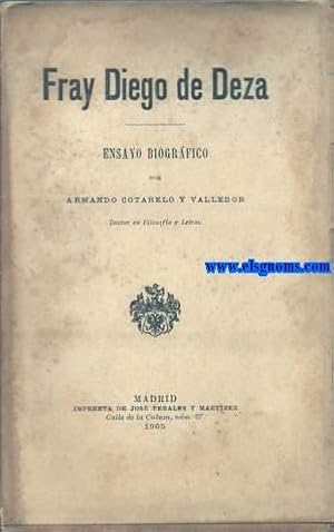 Seller image for Fray Diego de Deza. Ensayo biogrfico. for sale by Llibreria Antiquria Els Gnoms