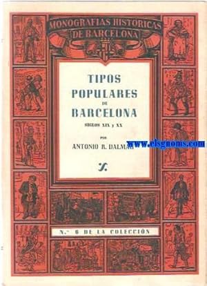 Bild des Verkufers fr Tipos populares de Barcelona. Siglos XIX y XX. zum Verkauf von Llibreria Antiquria Els Gnoms