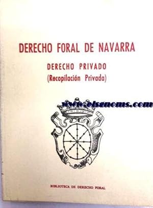 Imagen del vendedor de Derecho Foral de Navarra. Derecho privado (Recopilacin privada). Redactada por Jun Garca- Granero Fernndez, Jess Aizpun Tuero, Jos javier Lpez Jacoiste, Juan Santamara Ansa, Jos javier Nagore Yarnoz, Alvaro d'Ors Prez-Peix, Jos Arregui Gil y Francisco Salinas Quijada. a la venta por Llibreria Antiquria Els Gnoms