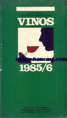 Imagen del vendedor de Gua para amantes y profesionales de los vinos de Espaa 1985/86. a la venta por Llibreria Antiquria Els Gnoms