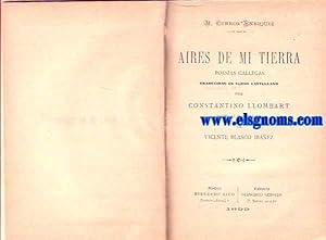 Immagine del venditore per Aires de mi tierra. Poesas gallegas traducidas en verso castellano por Constantino Llombart. Precedidas de un prlogo de Vicente Blasco Ibez. venduto da Llibreria Antiquria Els Gnoms