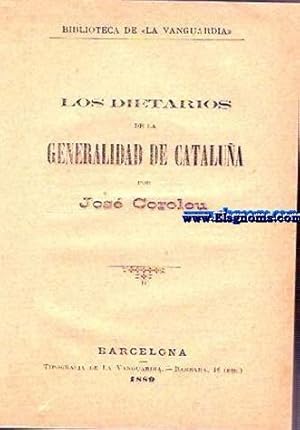 Imagen del vendedor de Los dietarios de la Generalidad de Catalua. a la venta por Llibreria Antiquria Els Gnoms