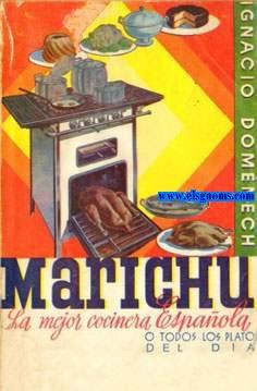 Bild des Verkufers fr Marichu. La mejor cocinera espaola o todos los platos del dia. zum Verkauf von Llibreria Antiquria Els Gnoms