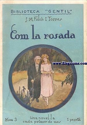 Imagen del vendedor de Com la rosada. Novel-la. a la venta por Llibreria Antiquria Els Gnoms