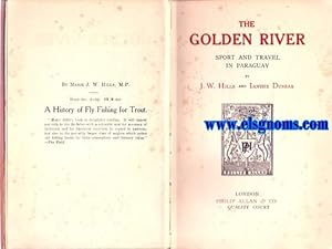 Image du vendeur pour The Golden River. Sport and travel in Paraguay. mis en vente par Llibreria Antiquria Els Gnoms