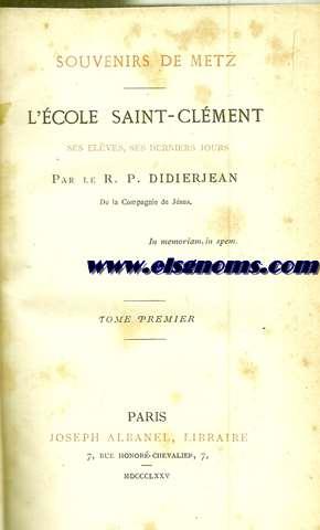 Imagen del vendedor de Souvenirs de Metz. L'cole Saint-Clment ses elves, ses derniers jours. a la venta por Llibreria Antiquria Els Gnoms