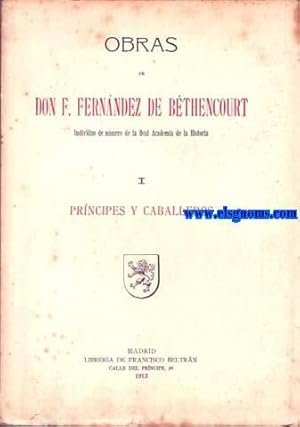 Imagen del vendedor de Prncipes y caballeros. Cincuenta artculos. Con prlogo de S.A.R. Serenisima Seora Infanta de Espaa D Paz de Borbn Princesa de Baviera. a la venta por Llibreria Antiquria Els Gnoms