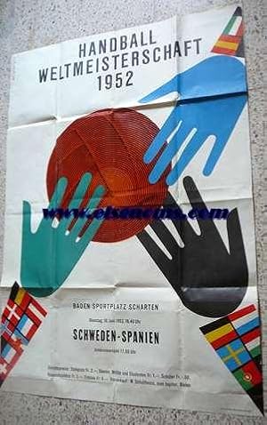 Imagen del vendedor de Handball Weltmeisterschaft 1952. Baden Sportplatz Scharten. Dienstag, 10. Juni 1952, 18,45 Uhr. Schweden - Spanien. Juniorenvorspiel 17.50 Uhr. Poster. a la venta por Llibreria Antiquria Els Gnoms