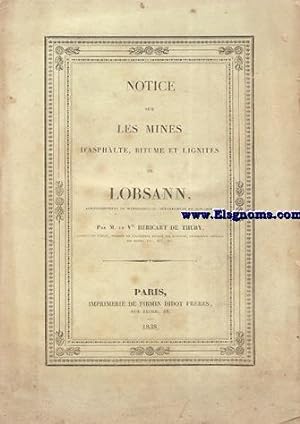 Seller image for Notice sur les mines d'asphalte,bitume et lignites de Lobsann,arrodissement de Weissembourg(Dpartement du Bas-Rhin). for sale by Llibreria Antiquria Els Gnoms