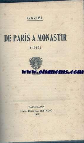Bild des Verkufers fr De Paris a Monastir (1915). zum Verkauf von Llibreria Antiquria Els Gnoms
