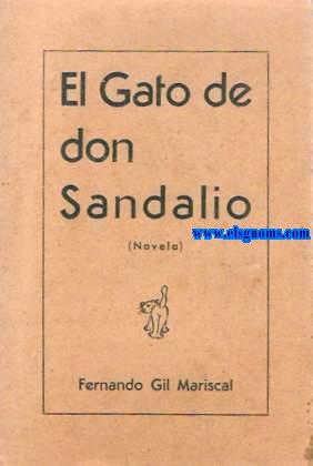 Imagen del vendedor de El gato de don Sandalio. Novela (Continuacin de "Rosala"). a la venta por Llibreria Antiquria Els Gnoms