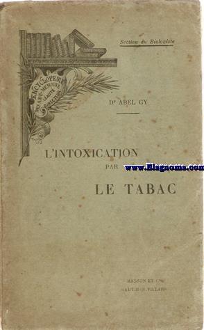 Image du vendeur pour L'intoxication par le tabac. mis en vente par Llibreria Antiquria Els Gnoms