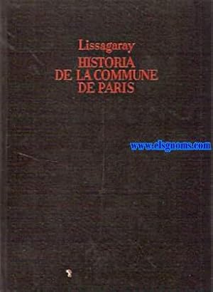 Seller image for Historia de la Commune de Pars. for sale by Llibreria Antiquria Els Gnoms